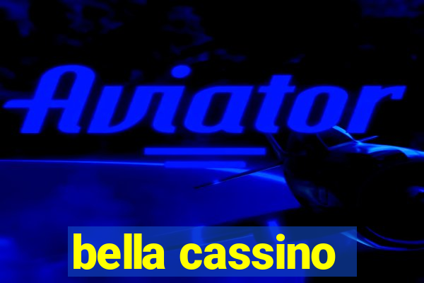 bella cassino